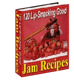 120 Lip-Smacking Good Jam Recipes
