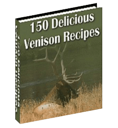150 Delicious Venison Recipes