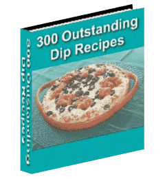 300 Outstanding Dip Recipes