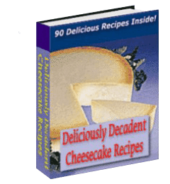 Deliciously Decadent Cheescake Recipes